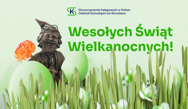 Życzenia od SKwP Oddziału Dolnośląskiego 🐣